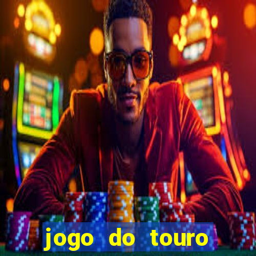 jogo do touro fortune gratis